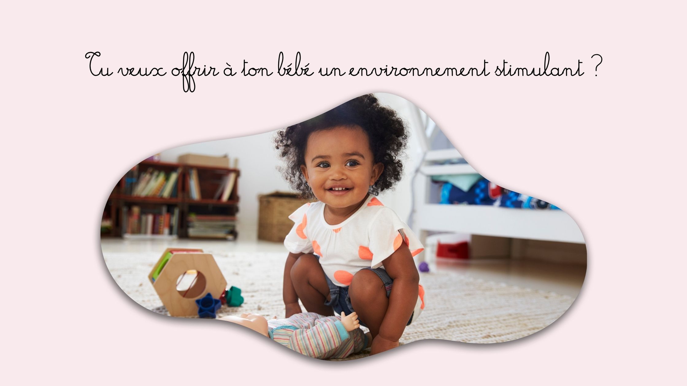 🌿 Pourquoi les jouets d’éveil sont essentiels au développement de bébé ?